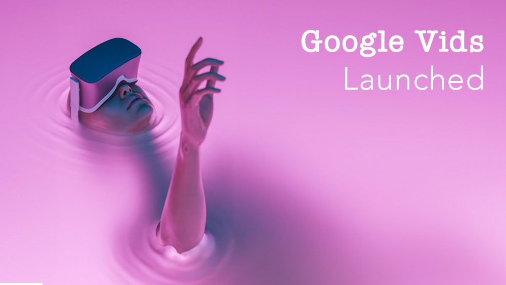 Google Vids Launched