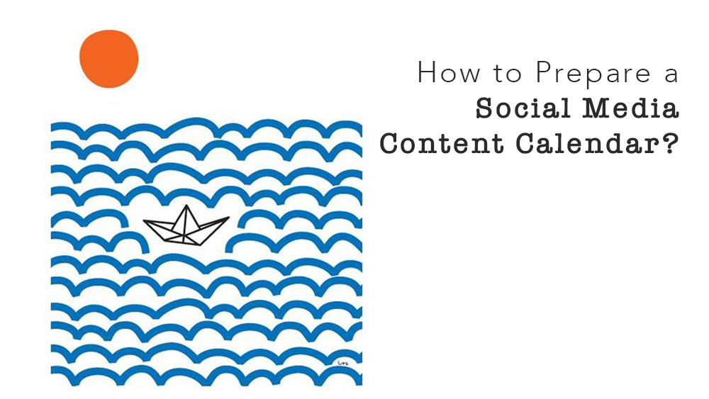 How to Prepare a Social Media Content Calendar?