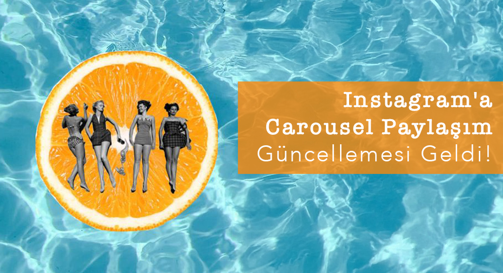 Instagram'a Carousel Paylaşım Güncellemesi Geldi!