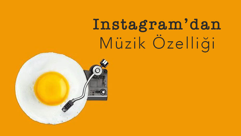 Instagram'a Müzik Özelliği