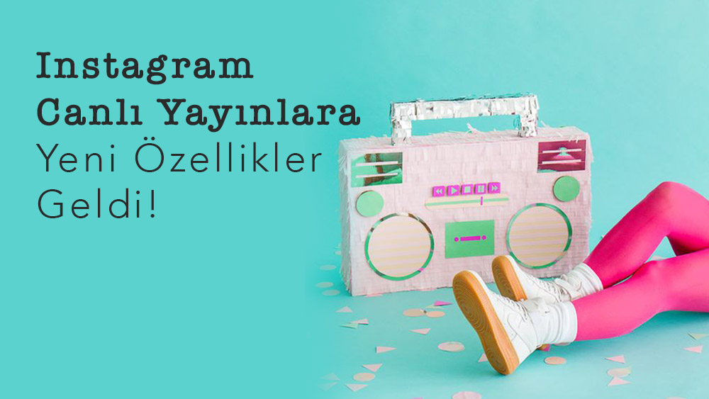 Instagram Canlı Yayınlara Yeni Özellikler Geldi!