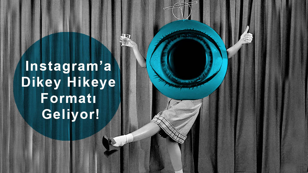 Instagram'a Dikey Hikeye Formatı Geliyor!