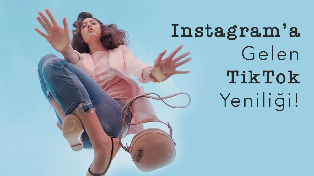 Instagram'a Gelen TikTok Yeniliği!