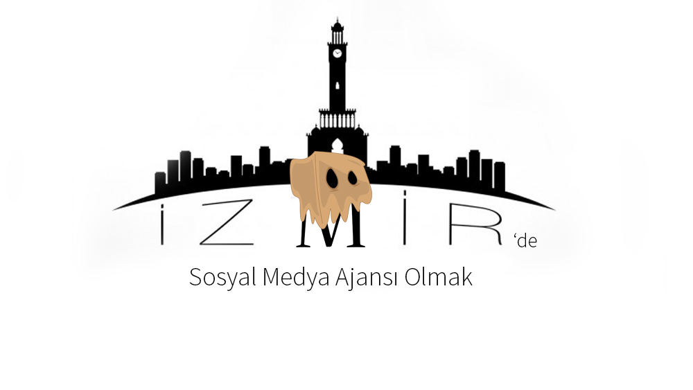 İzmir'de Sosyal Medya Ajansı Olmak
