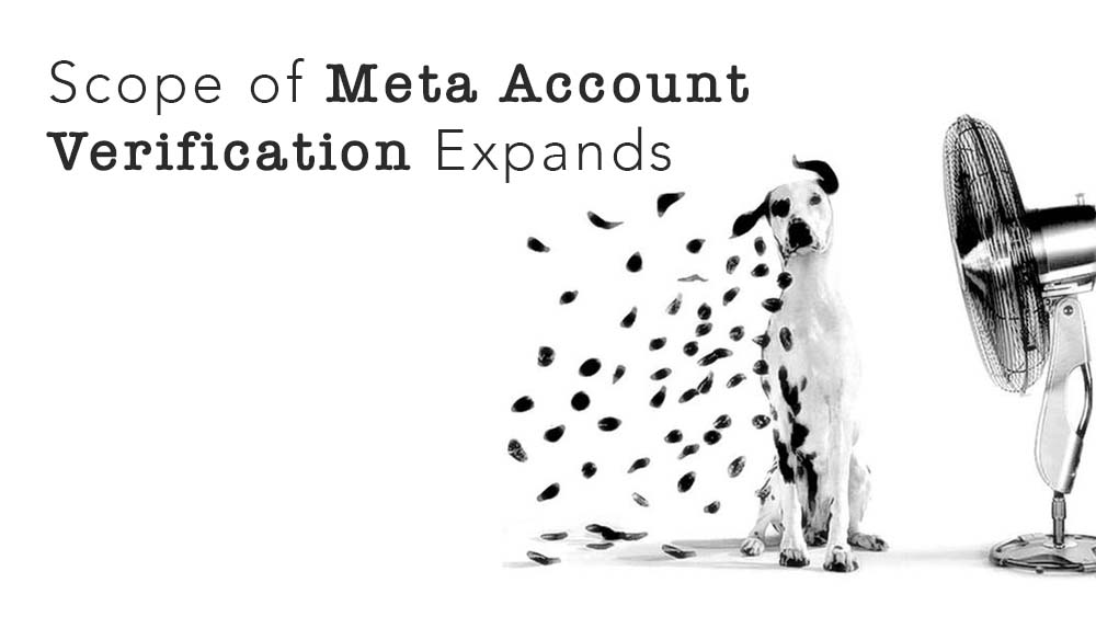 Scope of Meta Account Verification Expands