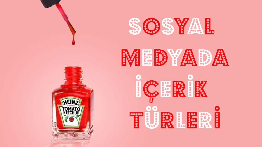 Sosyal Medya İçerik Türleri Nelerdir?