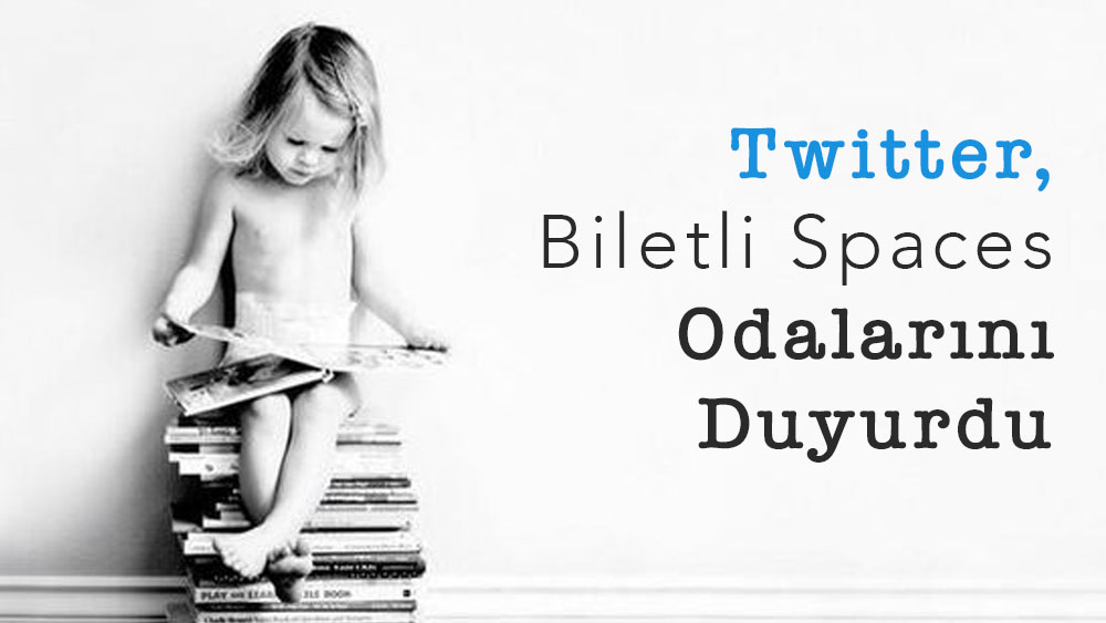 Twitter, Biletli Spaces Odalarını Duyurdu